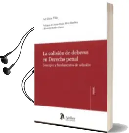 Descargar AudioLibro La Colisión de Deberes en Derecho Penal de I Coca Vila año 2016