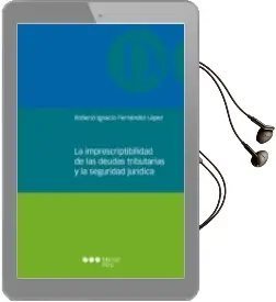 Descargar AudioLibro La Imprescriptibilidad de las Deudas Tributarias y la Seguridad Juridica de Roberto Ignacio Fernandez Lopez año 2016