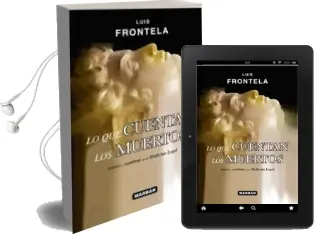 Descargar AudioLibro Lo que Cuentan los Muertos de Luis Frontela año 2016