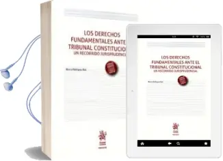 Descargar AudioLibro Los Derechos Fundamentales Ante el Tribunal Constitucional un Recorrido Jurisprudencial de Blanca Rodriguez Ruiz año 2016