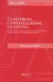 AudioLibro Reforma Constitucional en España. un Ensayo de Derecho Constituci Onal Como Ciencias Teorico-Practica de Manuel Fondevilla Maron