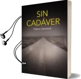 Descargar AudioLibro Sin Cadaver de Fatima Llambrich año 2016