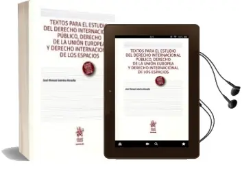 Descargar AudioLibro Textos para el Estudio del Derecho Internacional Público, Derecho de la Unión Europea y Derecho Internacional de los Espacios de Jose Manuel Sobrino Heredia año 2016