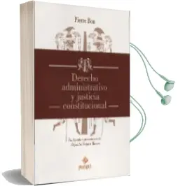 Descargar AudioLibro Derecho Administrativo y Justicia Constitucional de Pierre Bon año 2016