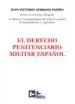 AudioLibro El Derecho Penitenciario Militar Español de Juan Victorio Serrano Patiño