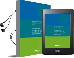 Descargar AudioLibro Estudios Sobre el Regimen Juridico de la Cadena de Distribucion Agroalimentaria de Varios Autores año 2016