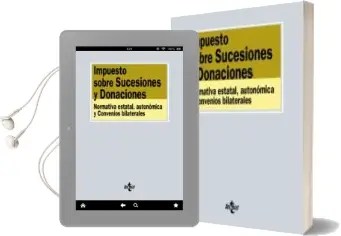 Descargar AudioLibro Impuestos Sobre Sucesiones y Donaciones: Normativa Estatal, Autonomica y Convenios Bilaterales de Varios Autores año 2016