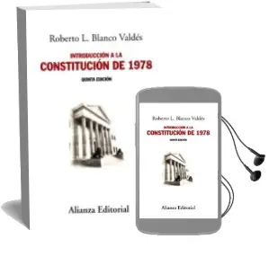 Descargar AudioLibro Introduccion a la Constitucion de 1978 de Roberto L. Blanco Valdes año 2016