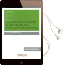 Descargar AudioLibro La Dimension de Genero en los Tribunales Penales Internacionales de Carolina Jimenez Sanchez año 2016