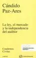 AudioLibro La Ley, el Mercado y la Independencia del Auditor de Candido Paz Ares Rodriguez