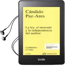 Descargar AudioLibro La Ley, el Mercado y la Independencia del Auditor de Candido Paz Ares Rodriguez año 2016