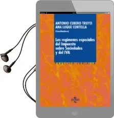 Descargar AudioLibro Los Regimenes Especiales del Impuesto Sobre Sociedades y del iva de Antonio M. Cubero Truyo año 2016