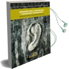 Descargar AudioLibro Mediación Penal, Penitenciaría y Encuentros Restaurativos de Julian Rios año 2016