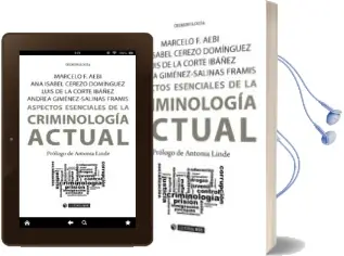 Descargar AudioLibro Aspectos Esenciales de la Criminologia Actual de Andrea; De La Corte Ibáñez, Luis; Cerezo Domínguez, Ana Isabel; Aebi, Marcelo F. Giménez Salinas Framis año 2016