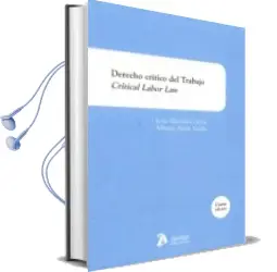 Descargar AudioLibro Derecho Crítico del Trabajo (4ª Ed.) de Jesus Martinez Giron año 2016
