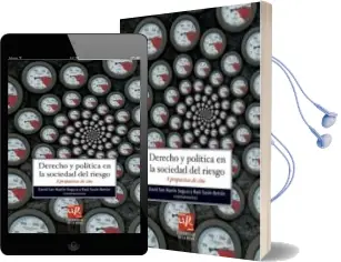 Descargar AudioLibro Derecho y Politica en la Sociedad del Riesgo de David San Martín Segura año 2016