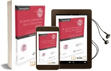 Descargar AudioLibro El Delito Corporativo en el Codigo Penal Español (2ª Ed.) de Bernardo Jose Feijoo Sanchez año 2016