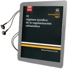 Descargar AudioLibro El Regimen Juridico de la Regularizacion Urbanistica de Manuel Moreno Linde año 2016