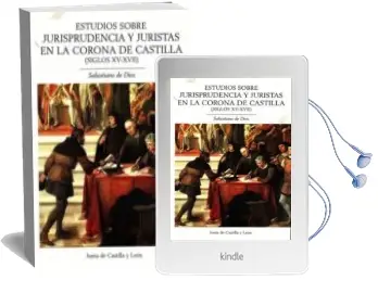 Descargar AudioLibro Estudios Sobre Jurisprudencia y Juristas en la Corona de Castilla (Siglos Xv-Xvii) de Salustiano De Dios año 2016
