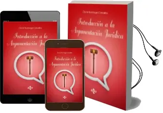 Descargar AudioLibro Introduccion a la Argumentacion Juridica de Oscar Buenaga Ceballos año 2016