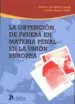 AudioLibro La Obtención de Prueba en Materia Penal en la Unión Europea de Antonio Luis Martín García