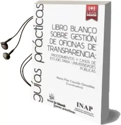 Descargar AudioLibro Libro Blanco Sobre Gestión de Oficinas de Transparencia de Varios Autores año 2016