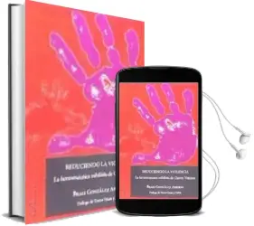 Descargar AudioLibro Reduciendo la Violencia de Brais González Arribas año 2016