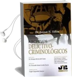 Descargar AudioLibro Archivos Delictivo-Criminologicos de Bernat Noel Tiffon Nonis año 2016