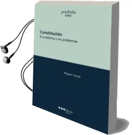 Descargar AudioLibro Constitución: El Problema y sus Problemas de Miguel Ayuso año 2016