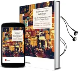 Descargar AudioLibro Consumer Sales in Europe: After the Implementation of the Consume r Rights Directive de Giovanni De Cristofaro año 2016