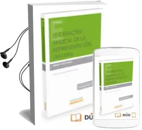 Descargar AudioLibro El Carácter Sindical de la Representación Unitaria de Manuel Garcia Muñoz año 2016