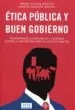 AudioLibro Etica Publica y Buen Gobierno Regenerando la Democracia y Luchando Contra a Corrupcion desde el Servicio Publico de Manuel Villoria Mendiete