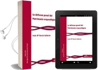 Descargar AudioLibro La Defensa Penal del Patrimonio Arqueológico de Jesús Mª García Calderón año 2016