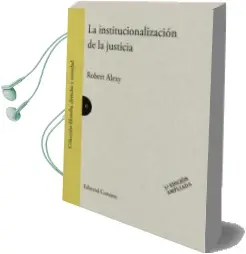 Descargar AudioLibro La Institucionalizacion de la Justicia de Robert Alexy año 2016
