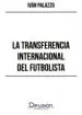 AudioLibro La Transferencia Internacional del Futbolista de Ivan Palazzo