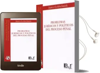 Descargar AudioLibro Problemas Juridicos y Politicos del Proceso Penal de James Goldschmidt año 2016