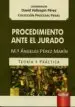 AudioLibro Procedimiento Ante el Jurado. Teoria y Practica de Mª Angeles Perez Marin