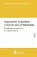 AudioLibro Separacion de Poderes y Reserva de la ley Tributaria: Fundamentos Teoricos y Analisis Critico de Francisco Garcia Fresneda Gea