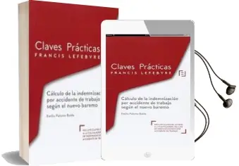 Descargar AudioLibro Claves Practicas. Cálculo de la Indemnización por Accidente de Trabajo Según el Nuevo Baremo de Emilio Palomo Balda año 2016