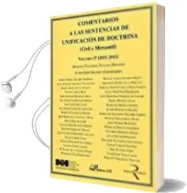 Descargar AudioLibro Comentarios a las Sentencias de Unificación de Doctrina. Civil y Mercantil. 2011-2012 Vol. 5 de Varios Autores año 2016