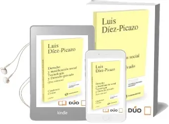 Descargar AudioLibro Derecho y Masificación Social Tecnología y Derecho Privado (Dos Esbozos) de Luis Maria Diaz Picazo (Coord.) año 2016