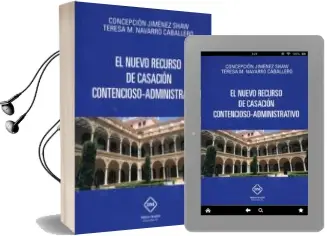 Descargar AudioLibro El Nuevo Recurso de Casacion Contencioso-Administrativo de Concepcion Jimenez Shaw año 2016