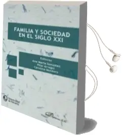 Descargar AudioLibro Familia y Sociedad en el Siglo xxi de Ana Marta González año 2016