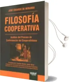 Descargar AudioLibro Filosofia Cooperativa: Analisis del Proceso de Confromacion del Cooperativismo de Jose Eduardo De Miranda año 2016
