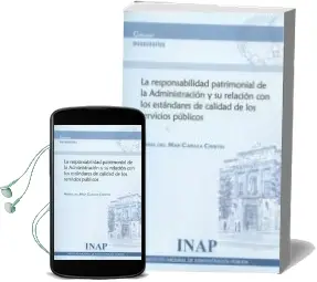 Descargar AudioLibro La Responsabilidad Patrimonial de la Adminsitración y su Relación con los Estándares de Calidad de los Servicios Públicos de Maria Del Mar Caraza Cristin año 2016
