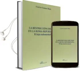 Descargar AudioLibro La Restriccion del Lujo en la Roma Republicana de Francisco Javier Casinos Mora año 2016