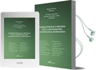Descargar AudioLibro Poderes Publicos y Privados Ante la Regeneracion Constituciona Democratica de Rosario ; Tur Ausina año 2016