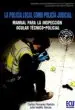 AudioLibro Policia Local Como Policia Judicial. Manual para la Inspeccion oc Ular Tecnico Policial 2017 de Julio; Pomares Ramón, Carlos Vadillo García