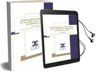 Descargar AudioLibro Comentarios al Reglamento de la Corte Civil y Mercantil de Arbitraje (2015) de Francisco Ruiz Risueño año 2016