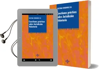Descargar AudioLibro Cuestiones Prácticas Sobre Jurisdicción Voluntaria de Cristina Fernandez Gil año 2016